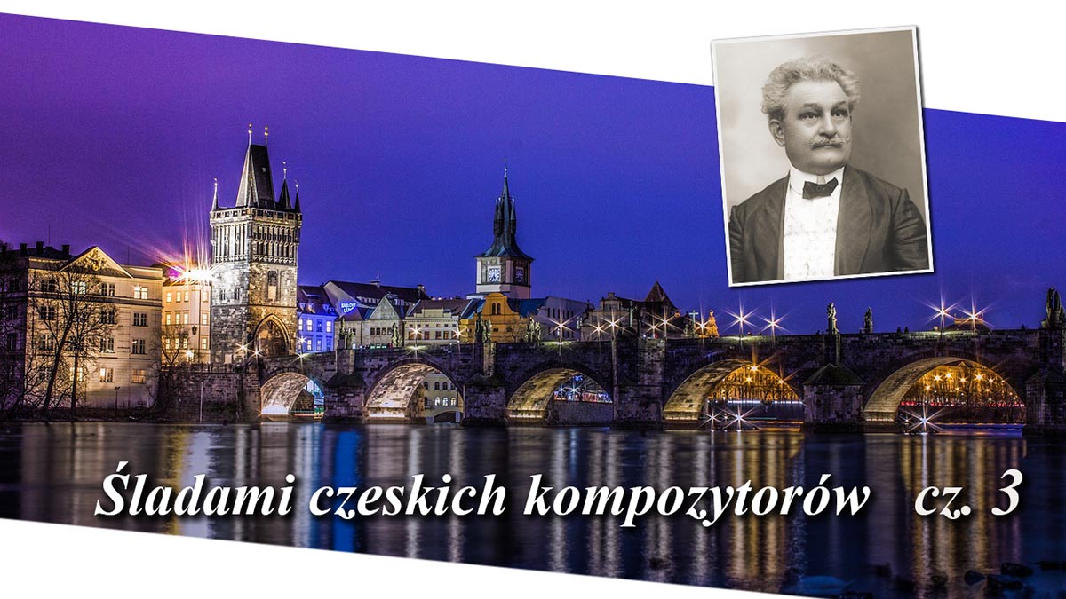 Rok Muzyki Czeskiej (3). Leoš Janáček – piewca Moraw